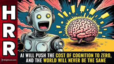 "AI will push the COST of COGNITION to ZERO, and the world will never be the same"