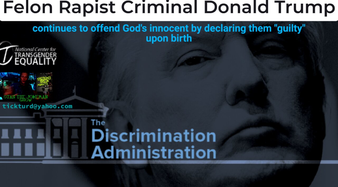 Trump's Blasphemous Attack on God's Innocent Continues w/Nod from Vile Republicans