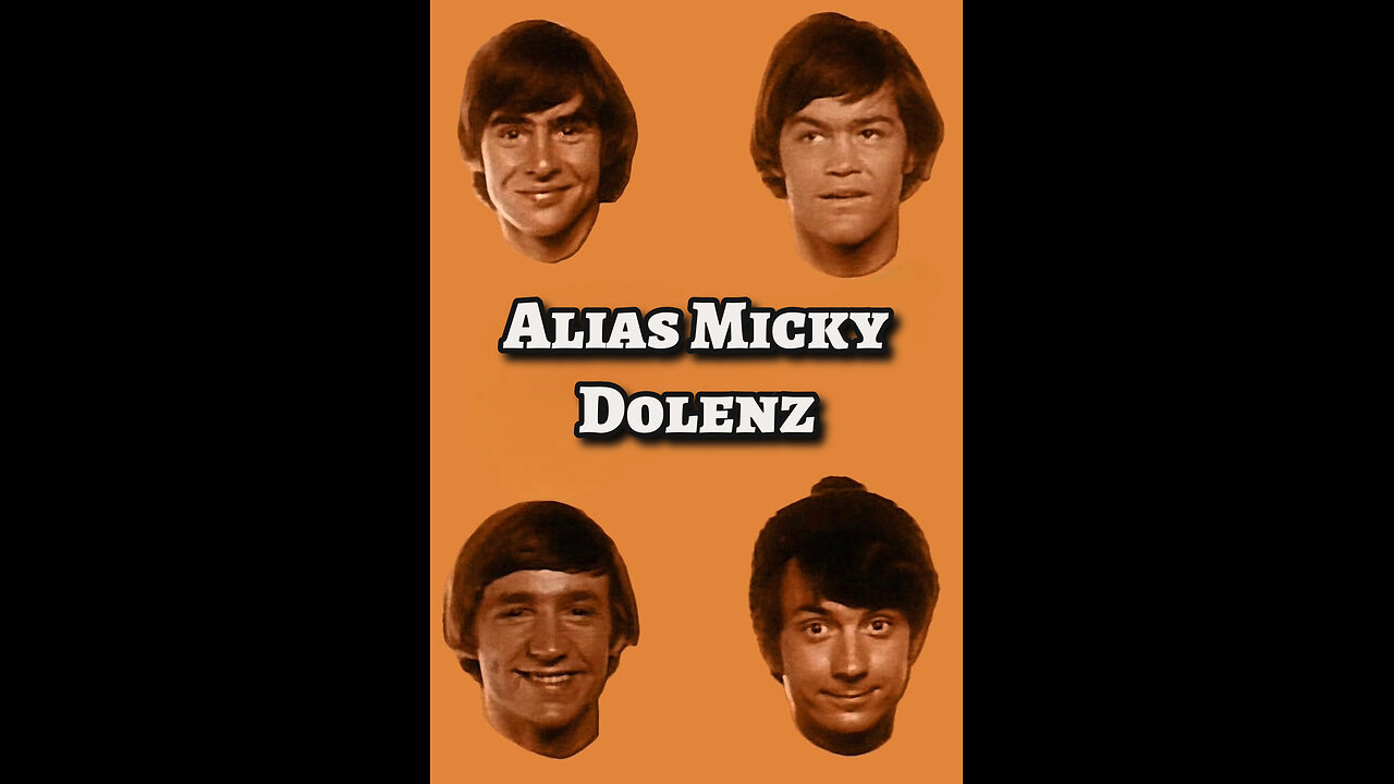 The Monkees - "Alias Micky Dolenz"