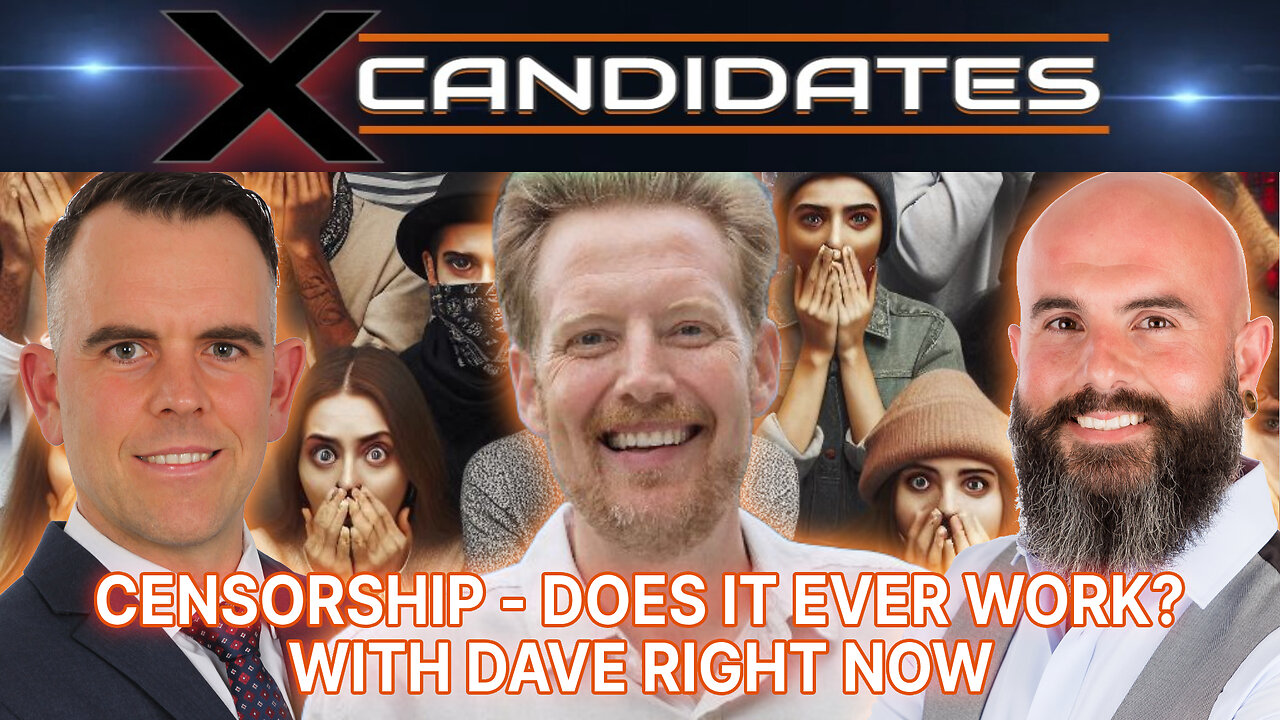 Censorship - Does It Ever Work - With Dave Right Now - XC131