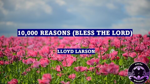 10,000 Reasons (Bless the Lord)