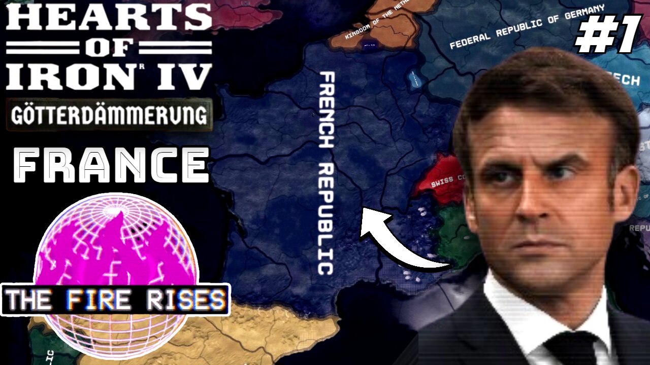 President Macron, What Are You Doing? Hoi4 - The Fire Rises, French Republic (Macron) #1