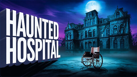 Abandoned Hospitals: True Horror Stories