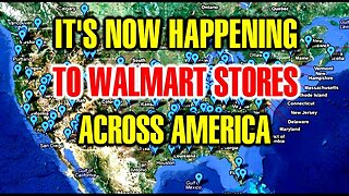 Walmart - What They're Saying Is About To Happen Next Is Terrifying