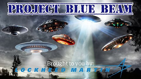 PROJECT BLUE BEAM Under Way by Desperate Deep State