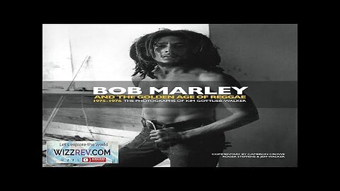 Bob Marley And The Golden Age Of Reggae (Hardcover) Review