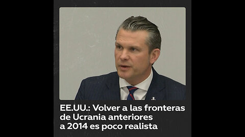 Pentágono: “Volver a las fronteras de Ucrania anteriores a 2014 es poco realista”