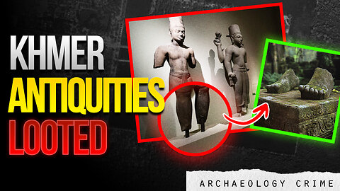Khmer Antiquities Caper - Looting Cambodia's Cultural Heritage