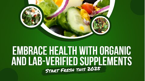Embrace Health with Organic and Lab-Verified Supplements - Start Fresh this 2025