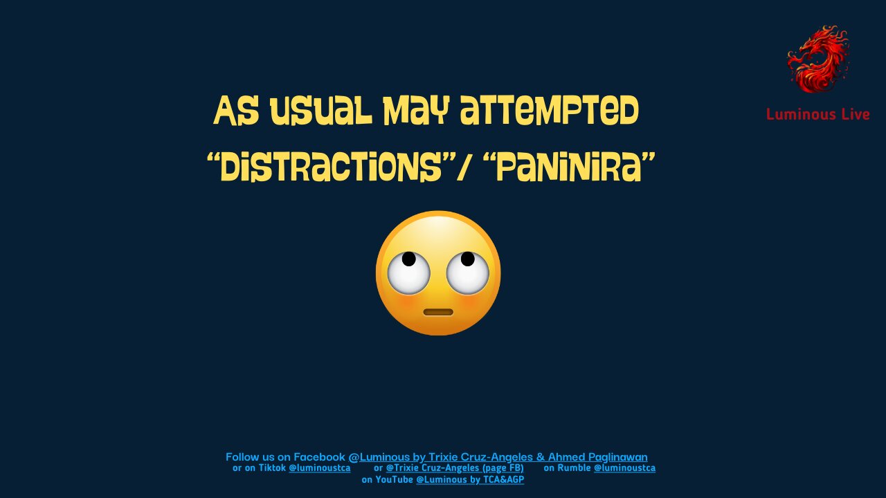 As usual may attempted "distractions" slash "paninira"