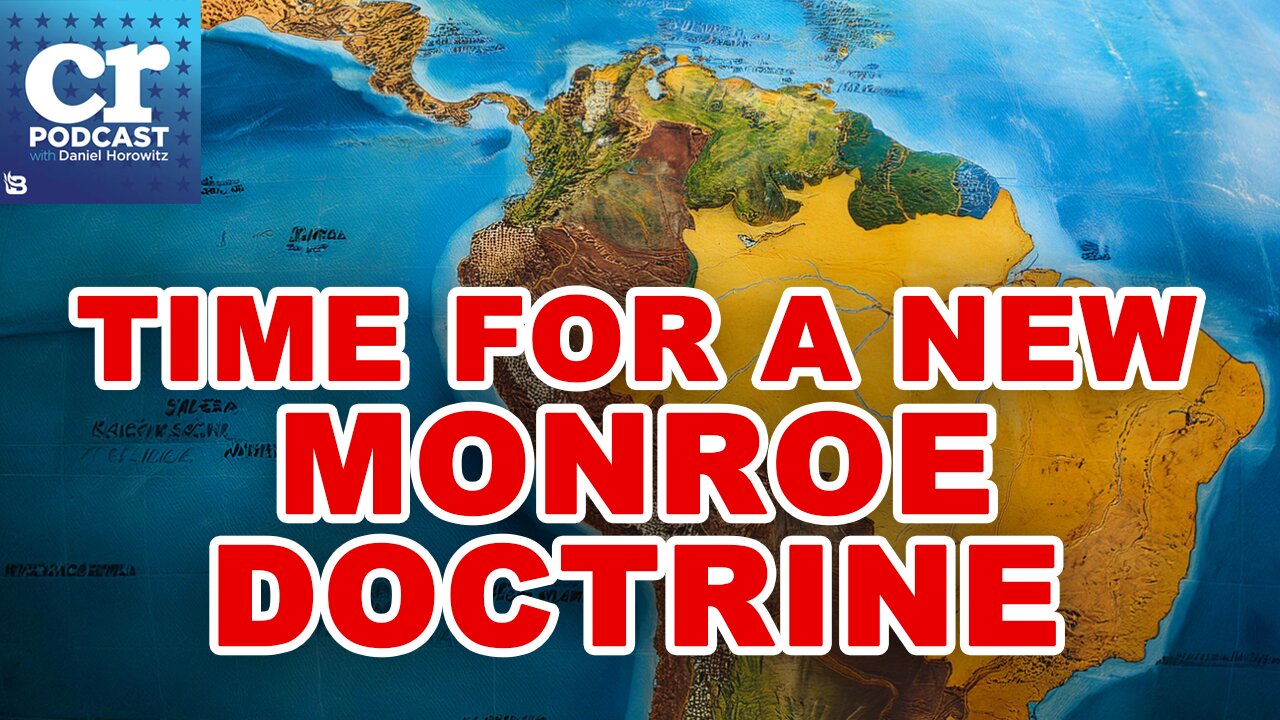 The Opportunity for a Renewed Monroe Doctrine