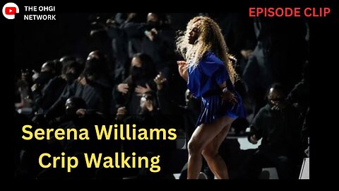 What Serena Williams Crip Walking at the Super Bowl tells us about Black Culture