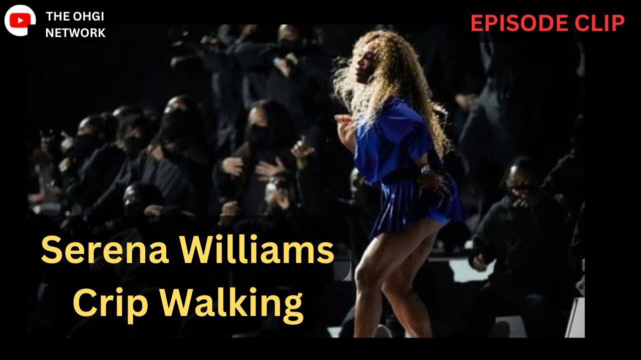 What Serena Williams Crip Walking at the Super Bowl tells us about Black Culture