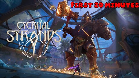 ETERNAL STRANDS - First 20 Minutes (No Commentary Gameplay)