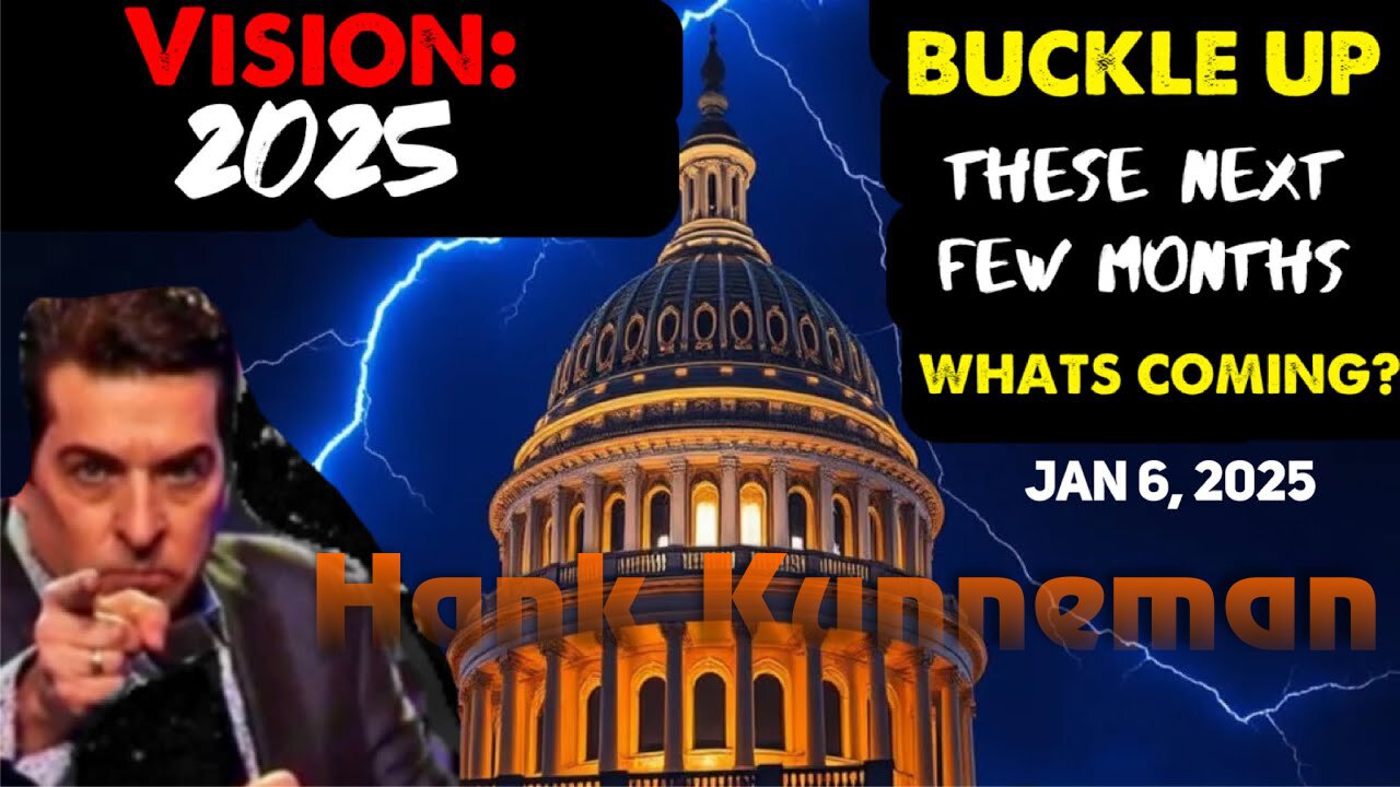 Hank Kunneman: [VISION OF 2025! BUCKLE UP THESE NEXT MONTHS] POWERFUL Prophecy! 1/6/25