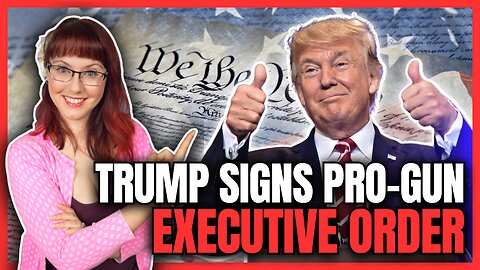 Trump Signs Pro-Gun Executive Order