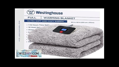 Westinghouse Electric Blanket Full Size Soft Plush Sherpa Heated Blanket with 10 Review