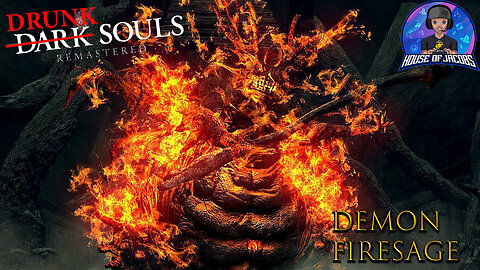 Drunk Souls - Conquering the Firesage Demon | Dark Souls Remastered