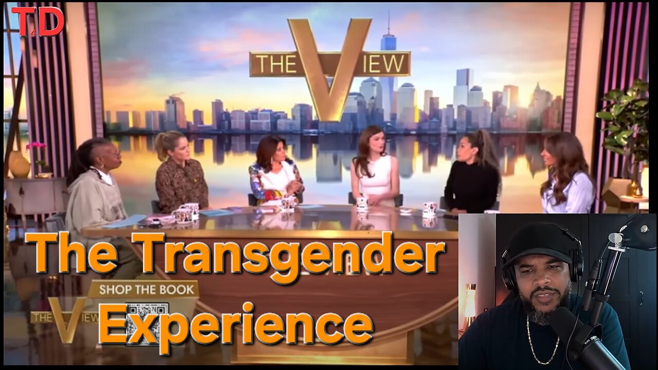 The Transgender Confusion Continues ...On The View