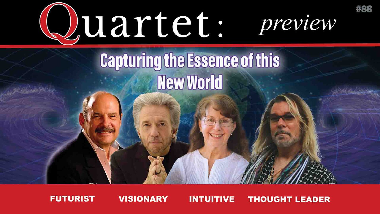 #88 Quartet Preview — Capturing the Essence of this New World