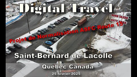 Digital Travel - Rénovation du poste frontalier Route 15 (25 fév. 2025)