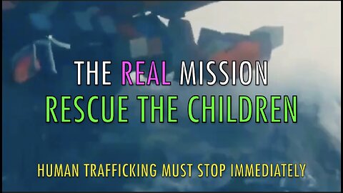 THE REAL MISSION - SUFFER THE CHILDREN