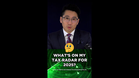 What's on my 2025 Tax Radar?