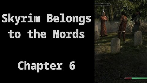 Chapter 6: Help the People of Falkreath