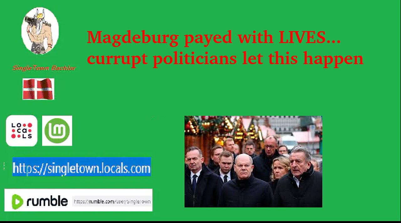 Magdeburg payed with LIVES... currupt politicians let this happen Part 2