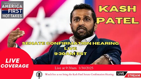 LIVE: Kash Patel Senate Confirmation Hearing!