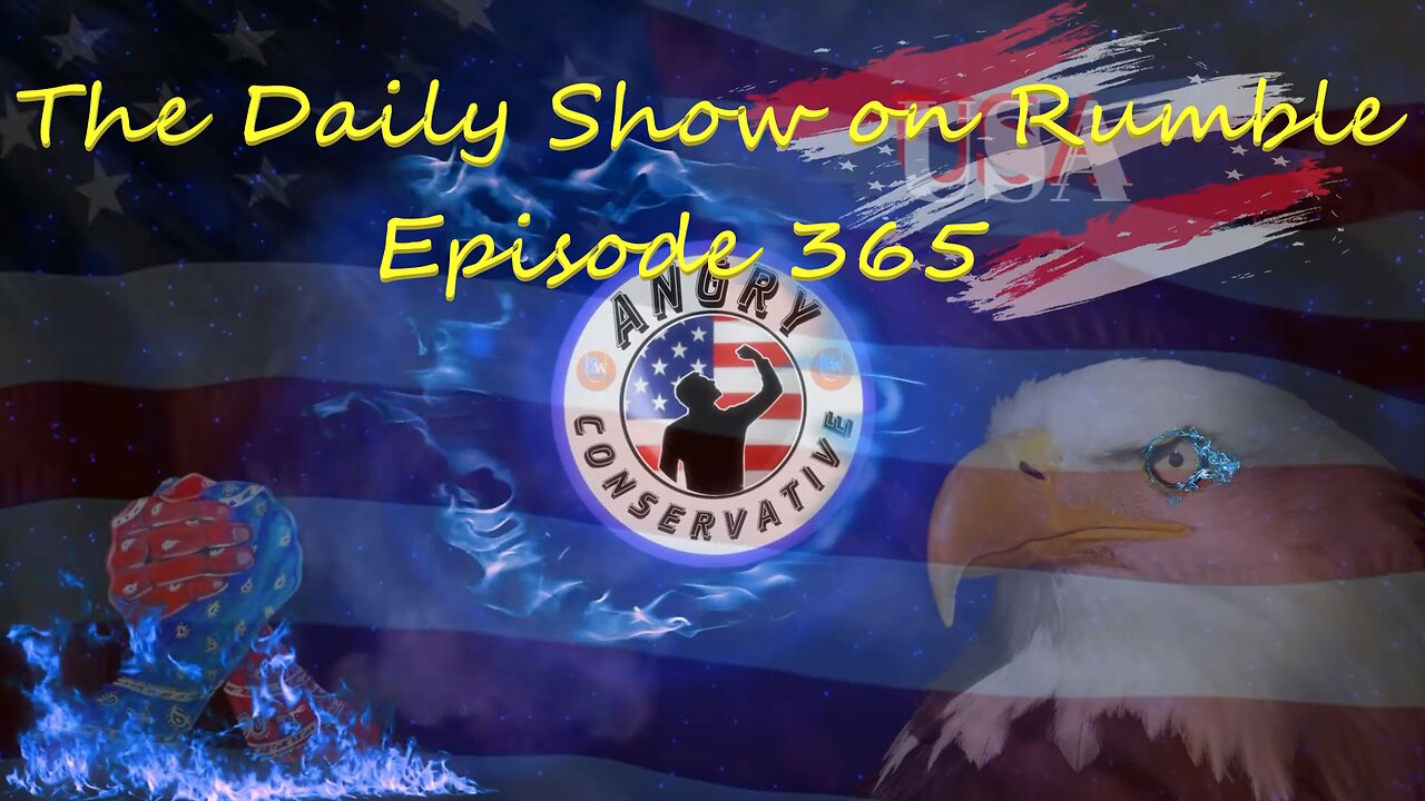 The Daily Show with the Angry Conservative - Episode 365