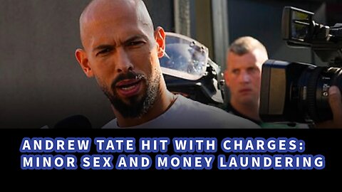 ⚖️ Andrew Tate Hit with Fresh Charges: Minor Sex and Money Laundering 🔎