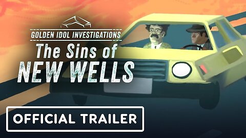 Golden Idol Investigations: The Sins of New Wells - Official Launch Trailer