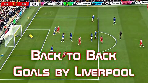 Liverpool vs Ipswich Town – Liverpool Scores Back-to-Back Goals