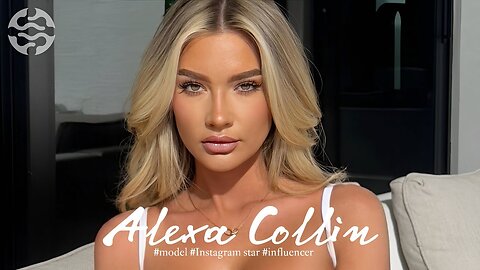 Alexa Collins |American Fashion model | Instagram sensation | influencer | Bio & info