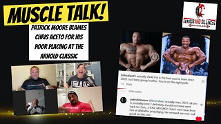 Patrick Moore blames Chris Aceto for his poor placing at the Arnold Classic