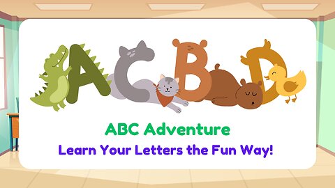 ABC Adventure: Learn Your Letters the Fun Way! 🎵✨