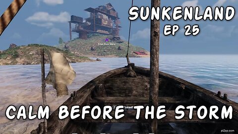 Calm Before The Storm / Sunkenland Ep 25