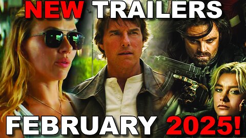 BEST MOVIE TRAILERS February 2025! Thunderbolts, Final Reckoning, Jurassic World Rebirth and MORE!