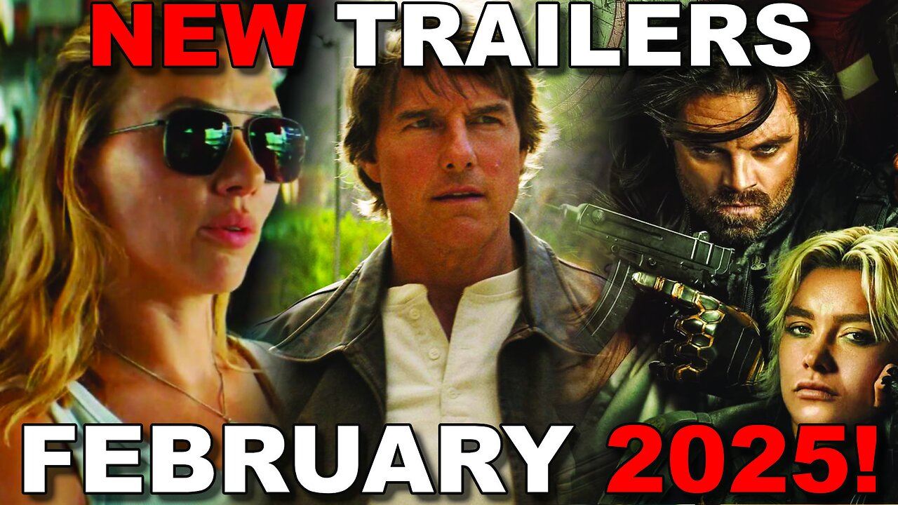 BEST MOVIE TRAILERS February 2025! Thunderbolts, Final Reckoning, Jurassic World Rebirth and MORE!