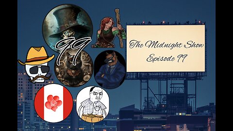 The Midnight Show Episode 99