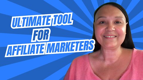 The Ultimate Tool for Affiliate Marketers
