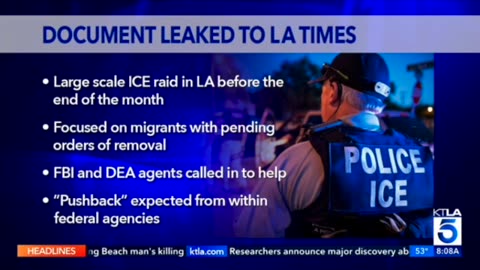 Local News : Internal Memo Of Upcoming ICE Raids in Los Angeles Leaked to LATimes