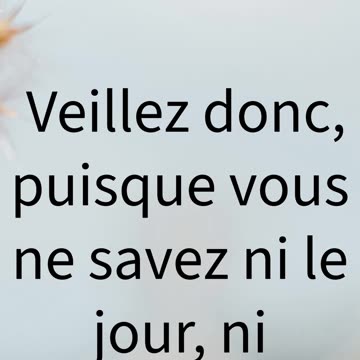 "Restez Vigilants, Car Vous ne Savez ni le Jour ni l’Heure" Matthieu 25:13 #shorts #youtube #ytshort