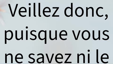 "Restez Vigilants, Car Vous ne Savez ni le Jour ni l’Heure" Matthieu 25:13 #shorts #youtube #ytshort