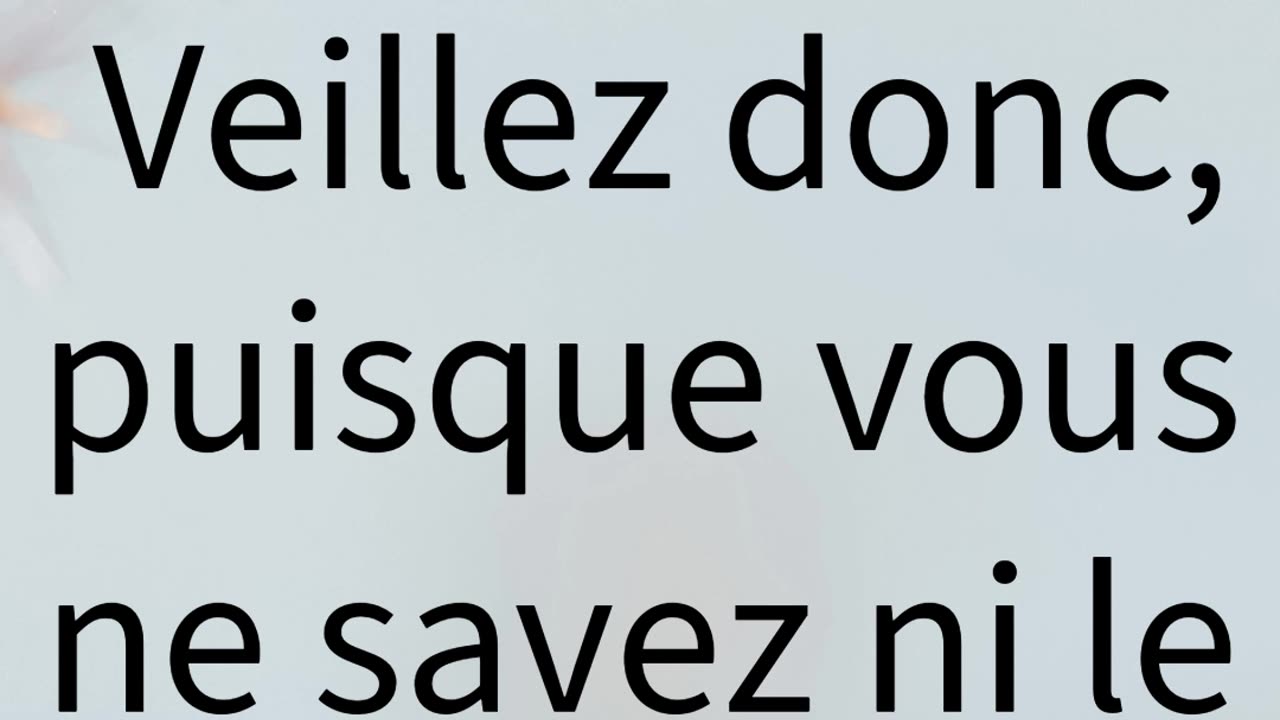 "Restez Vigilants, Car Vous ne Savez ni le Jour ni l’Heure" Matthieu 25:13 #shorts #youtube #ytshort