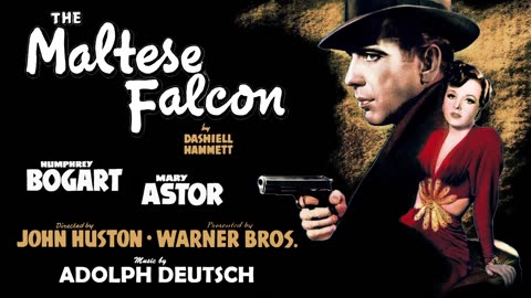 THE MALTESE FALCON super soundtrack suite - Adolph Deutsch