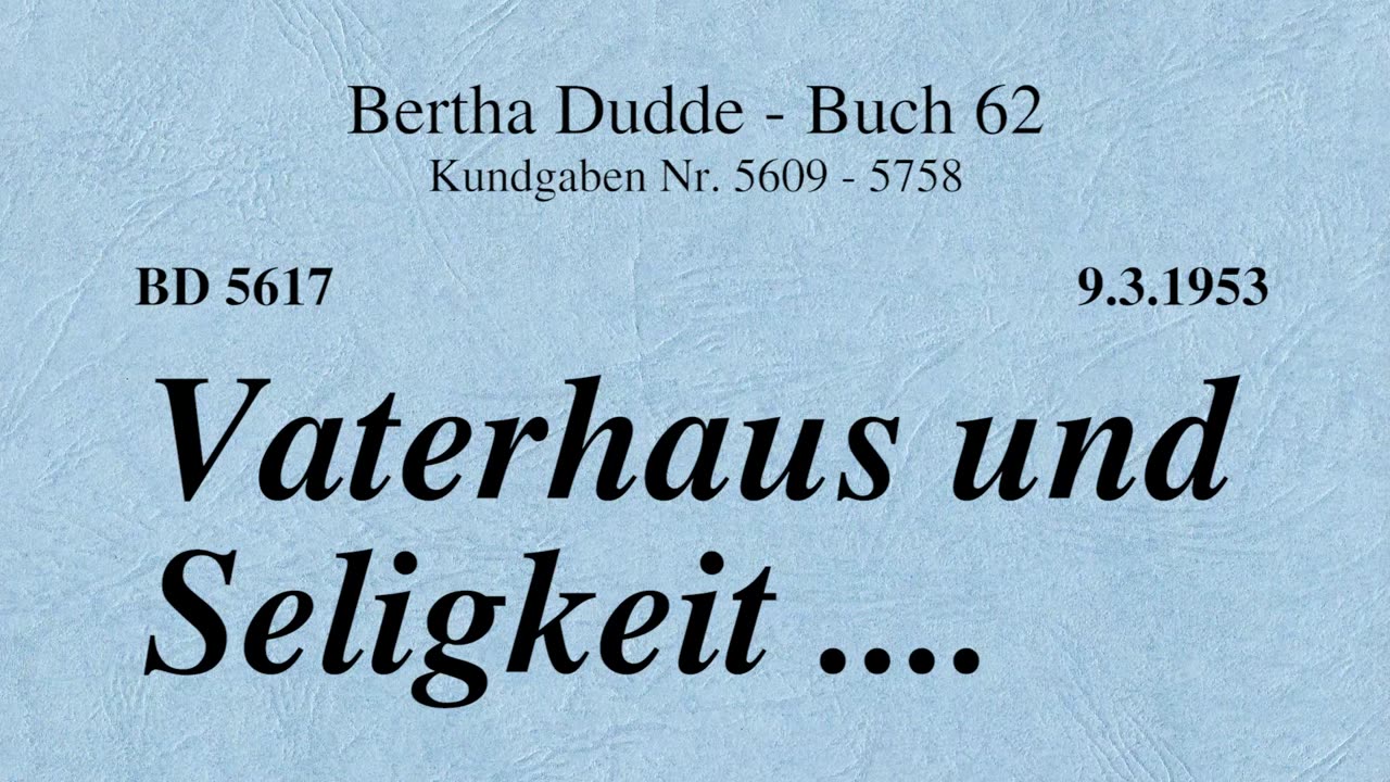 BD 5617 - VATERHAUS UND SELIGKEIT ....