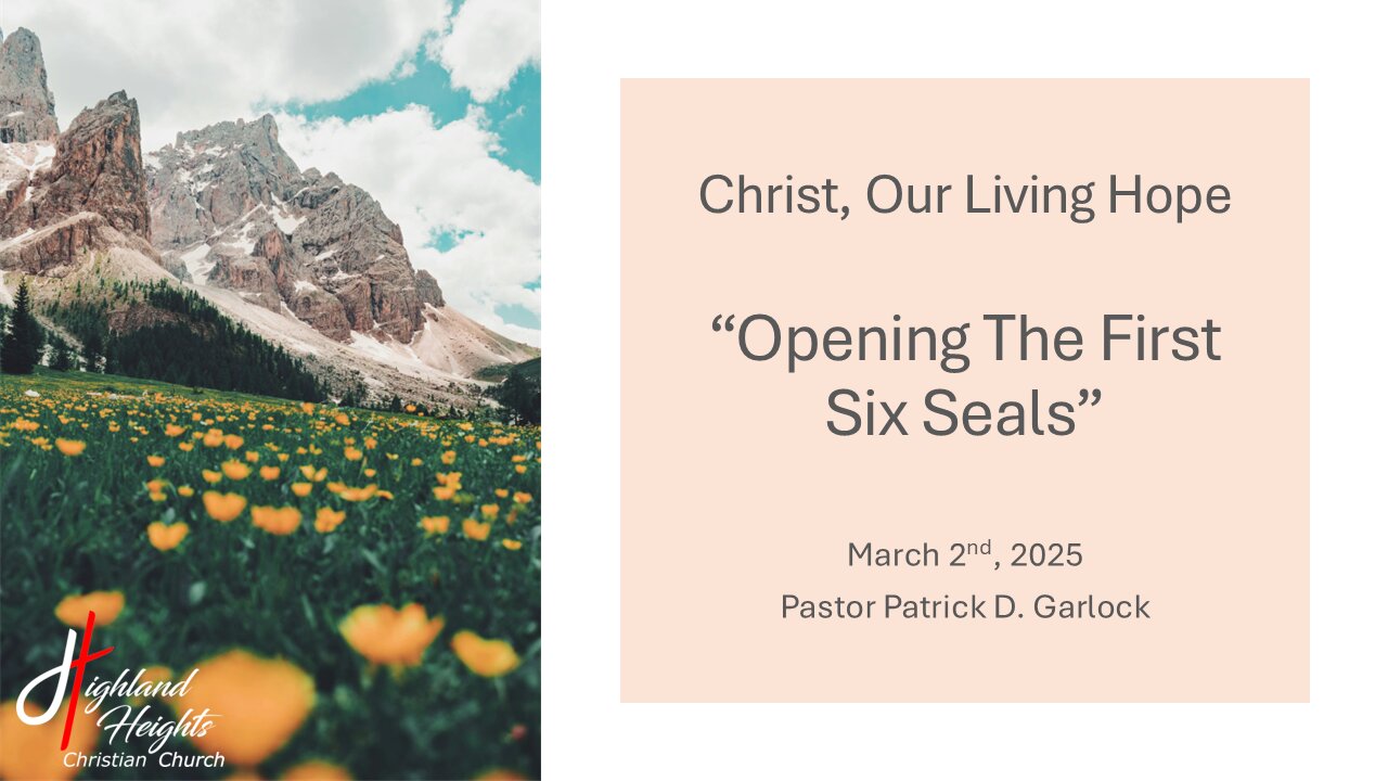 The Book of Revelation Chapter 6 - "Opening The First Six Seals"