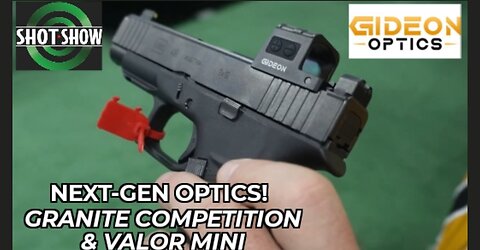 Gideon Optics NEW Granite Competition & Valor Mini Red Dots from SHOT Show 2025